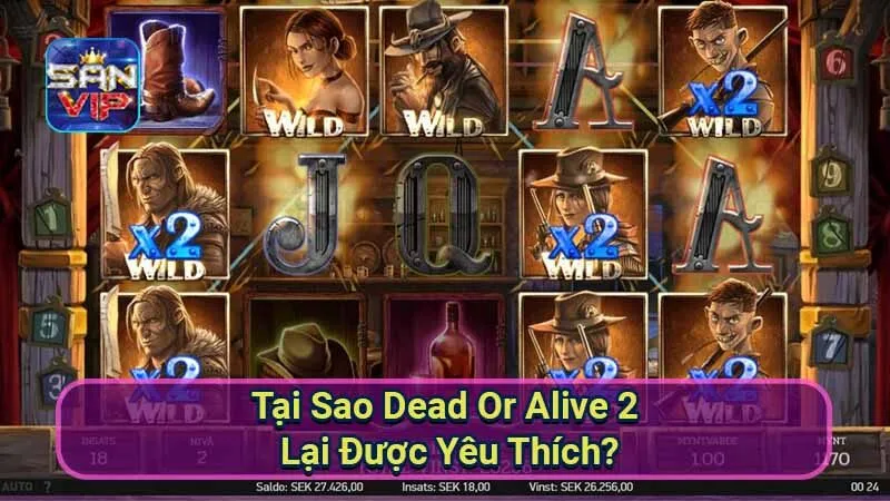 Nổ Hũ Dead Or Alive 2 - Khám Phá Thế Giới Trò Chơi Hấp Dẫn 7 tai-sao-dead-or-alive-2-lai-duoc-yeu-thich?