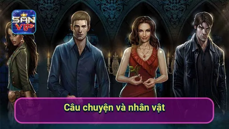 Nổ Hũ Immortal Romance - Khám Phá Thế Giới Tình Yêu Và Bí Ẩn 6 cau-chuyen-va-nhan-vat