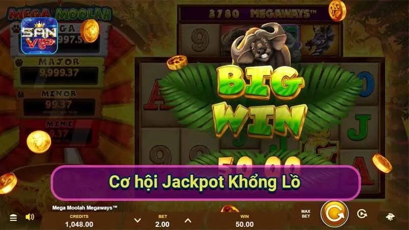 Nổ Hũ Mega Moolah - Cuộc Phiêu Lưu Giàu Cảm Xúc Thắng Lợi 6 co-hoi-jackpot-khong-lo